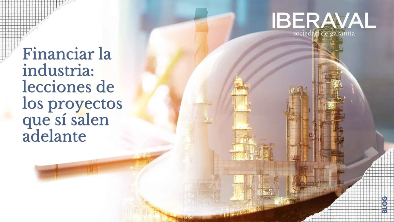 Portada del artículo con una composición visual en la que se ve un casco e imágenes de torres industriales, así como el título del artículo: Financiar la industria