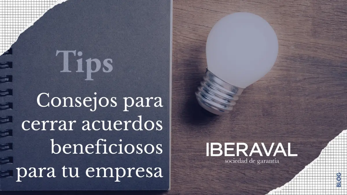 Negocios y negociación: Consejos para cerrar acuerdos beneficiosos para tu empresa