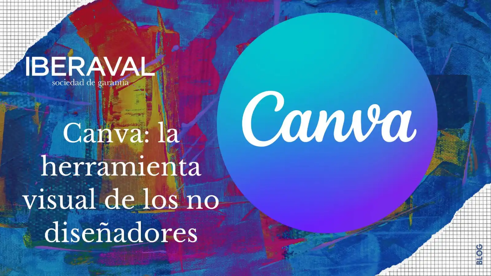 Canva: la herramienta visual de los no diseñadores