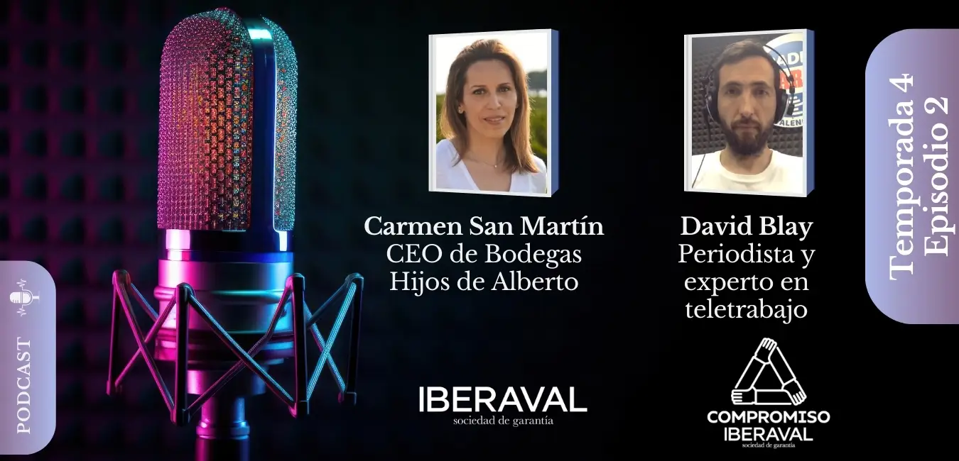 El mundo del vino y la evolución del teletrabajo protagonizan un nuevo episodio de Compromiso Iberaval