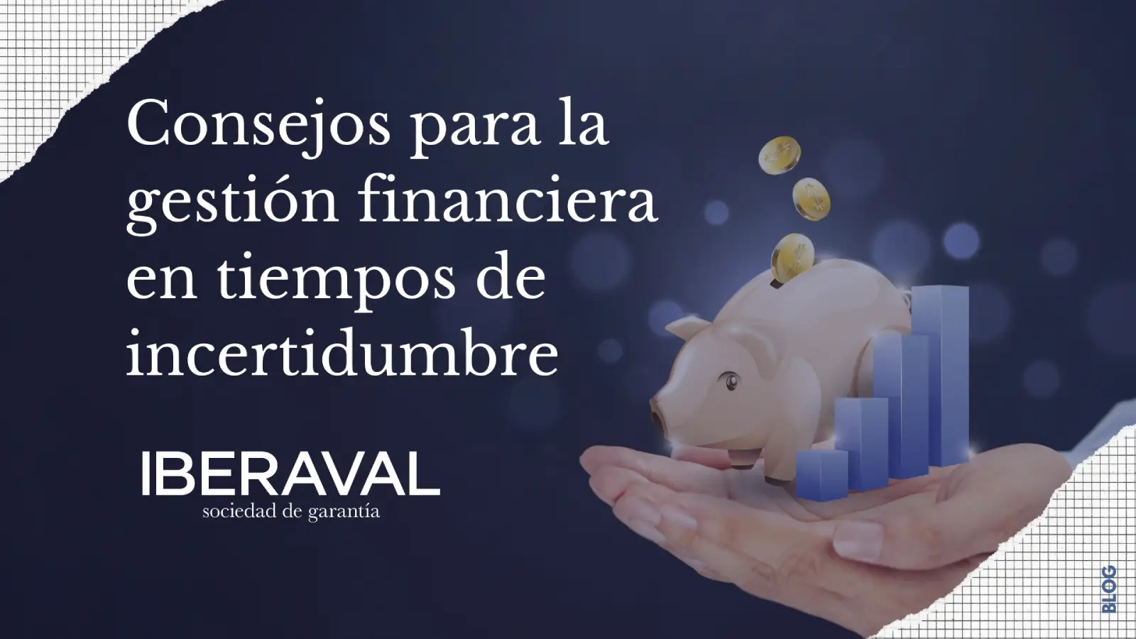 Consejos para la gestión financiera en tiempos de incertidumbre