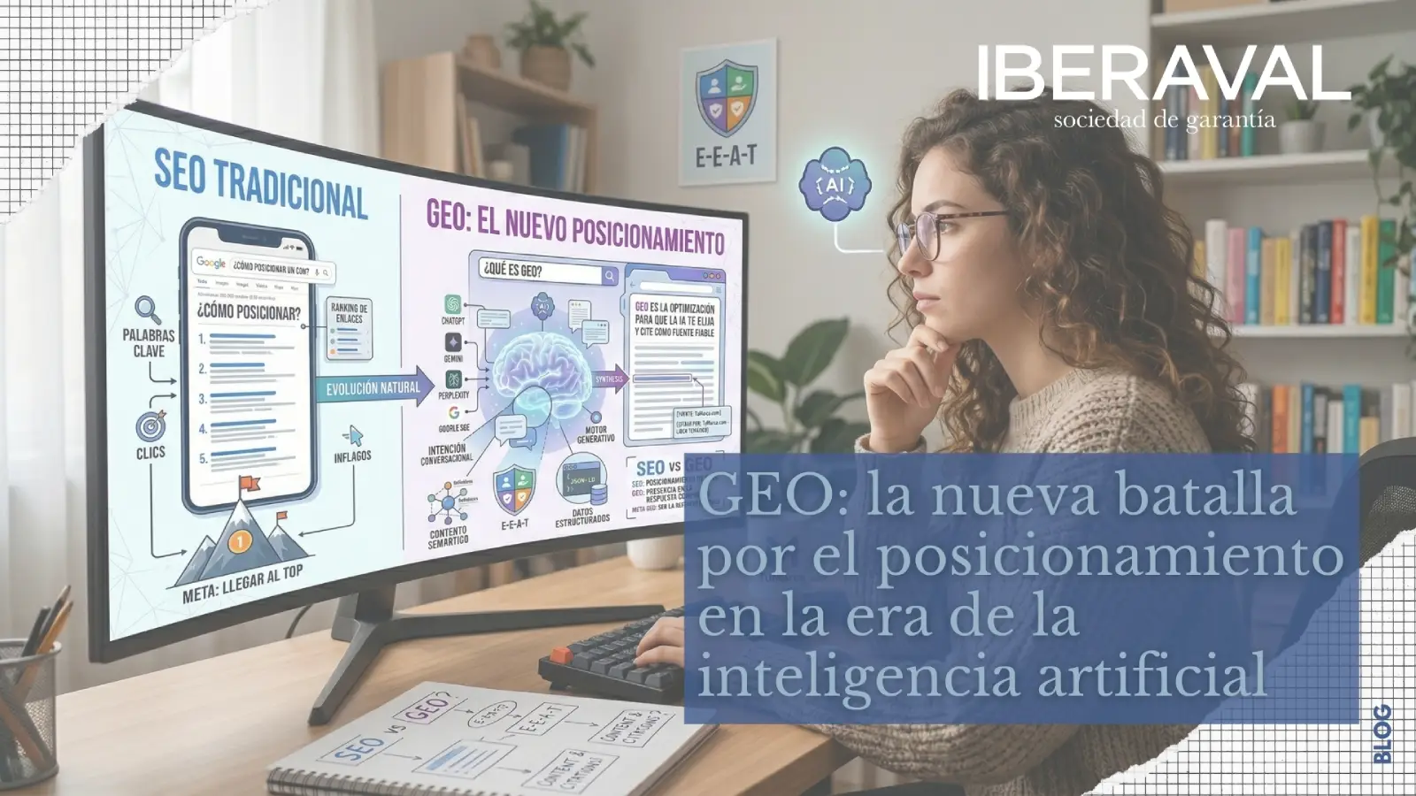 GEO: la nueva batalla por el posicionamiento en la era de la inteligencia artificial