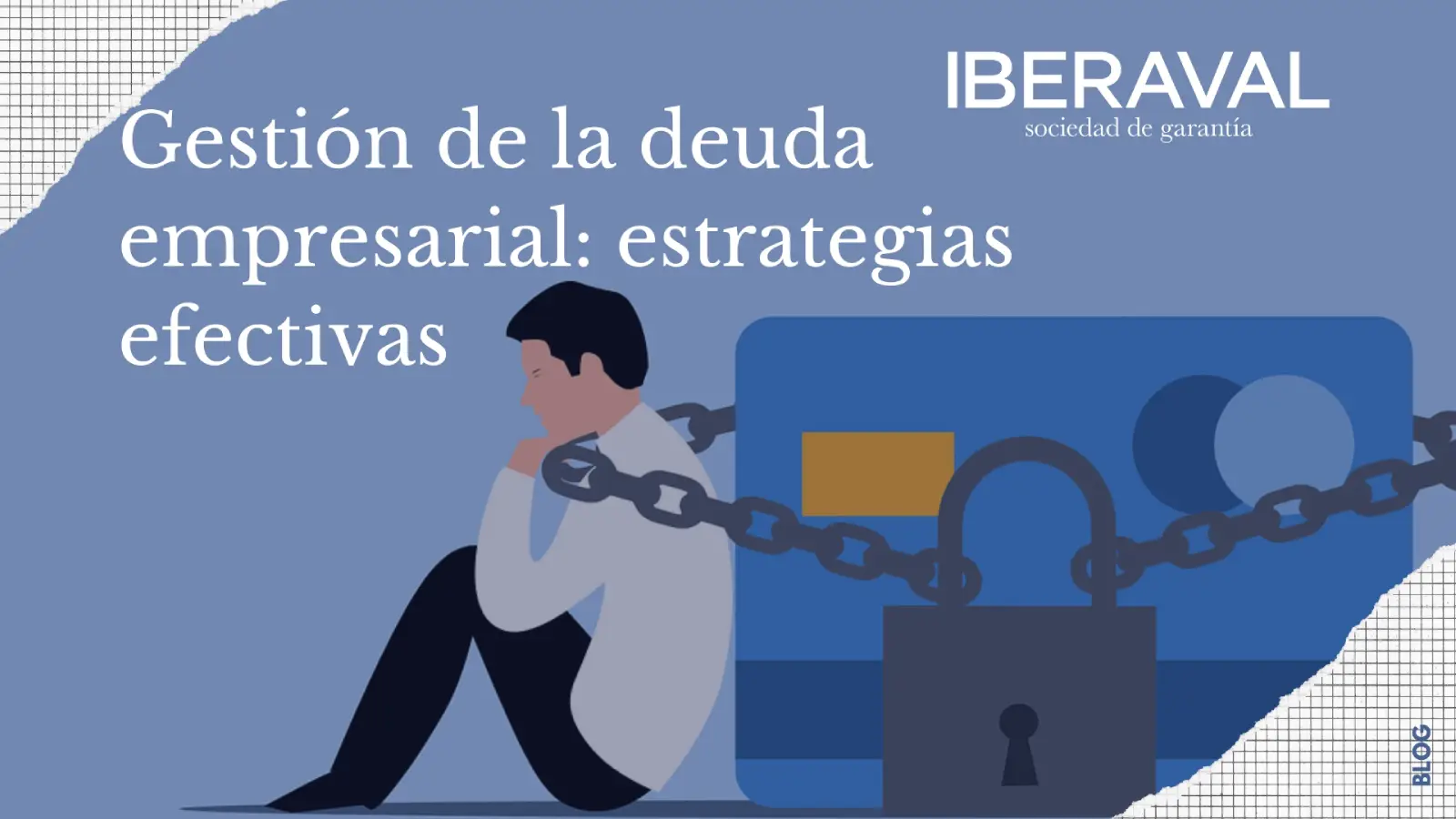 Gestión de la deuda empresarial: Estrategias efectivas