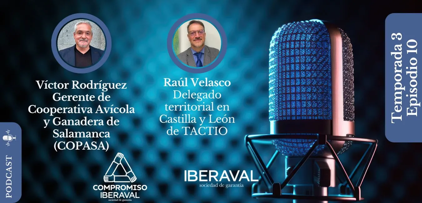 La innovación como palanca del avance en la industria agroalimentaria y en el contacto comercial centran un nuevo episodio de Compromiso Iberaval