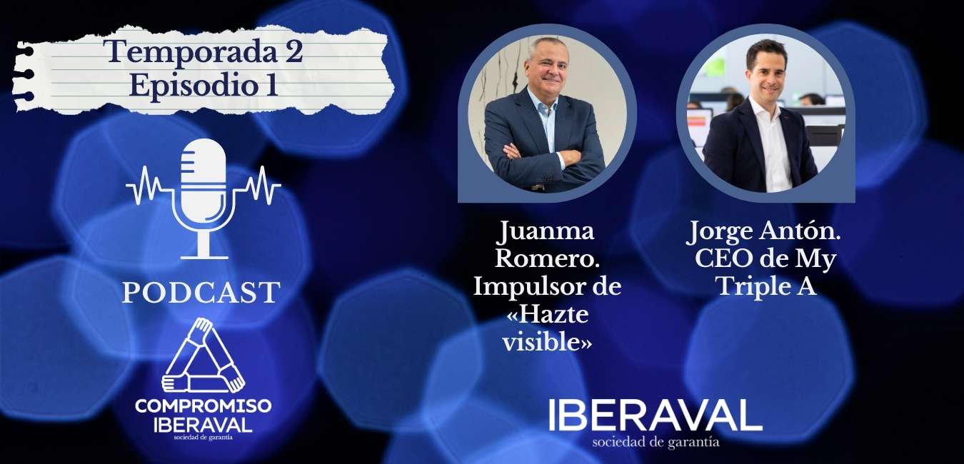 Nueva temporada del podcast Compromiso Iberaval con invitados de excepción