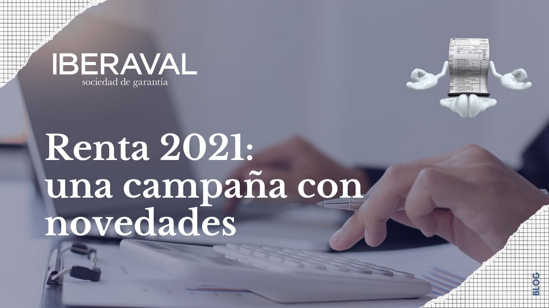 Renta 2021: una campaña con novedades