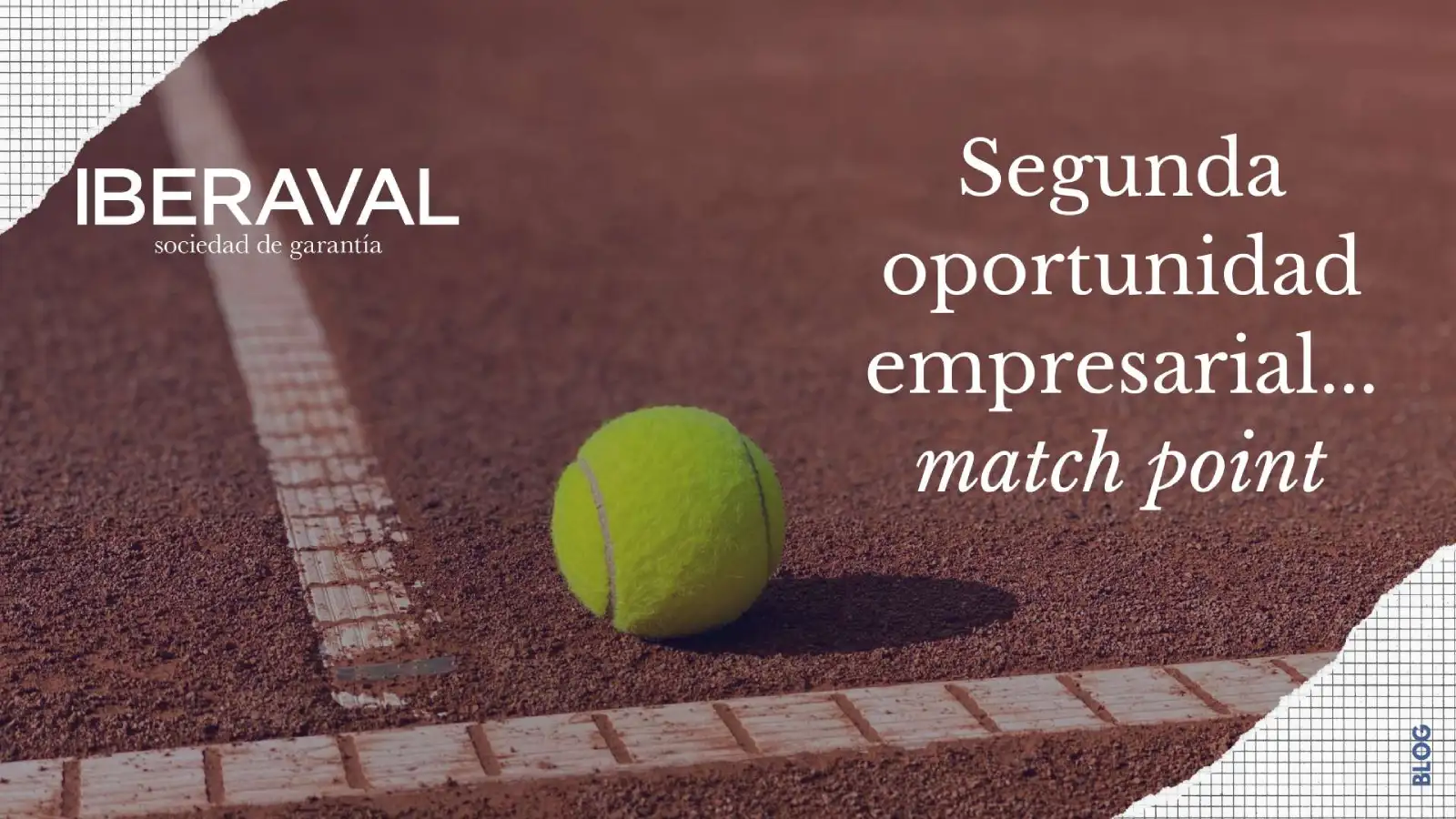 Match point, segunda oportunidad para el empresario