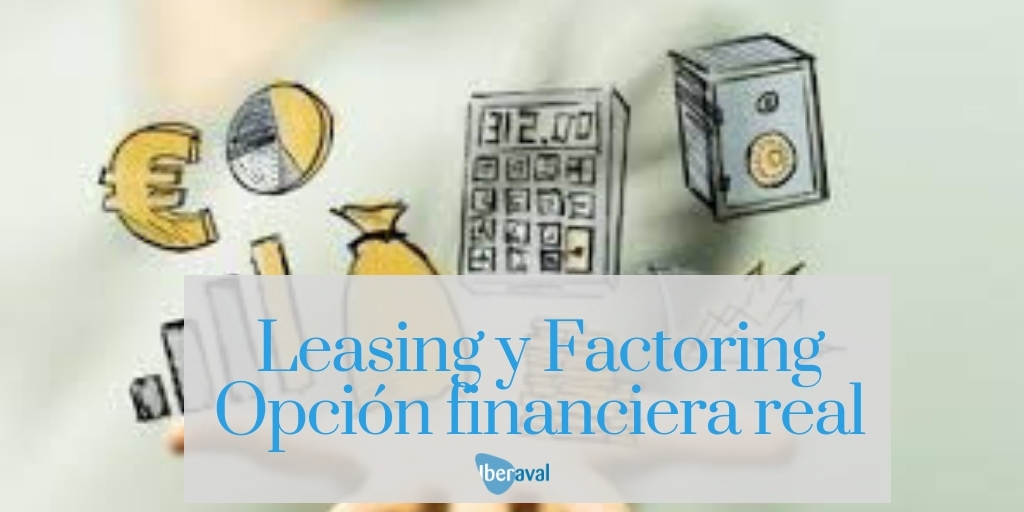 Factoring y Leasing: Una opción financiera real