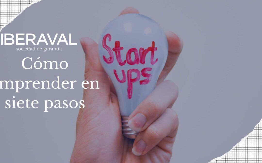 Cómo emprender en siete pasos