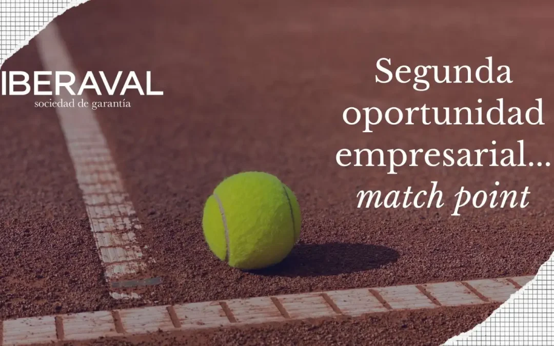 Match point, segunda oportunidad para el empresario