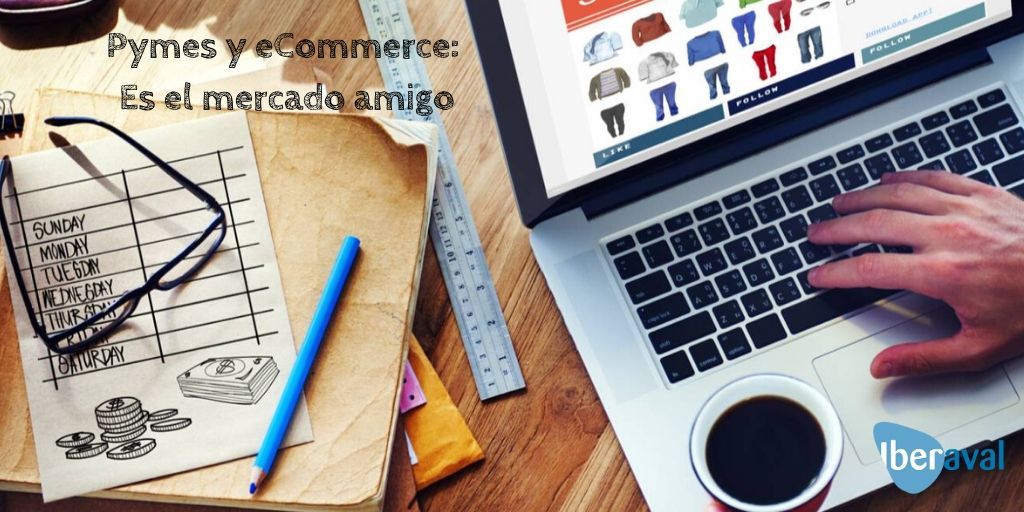 Pymes y ecommerce: es el mercado amigo….