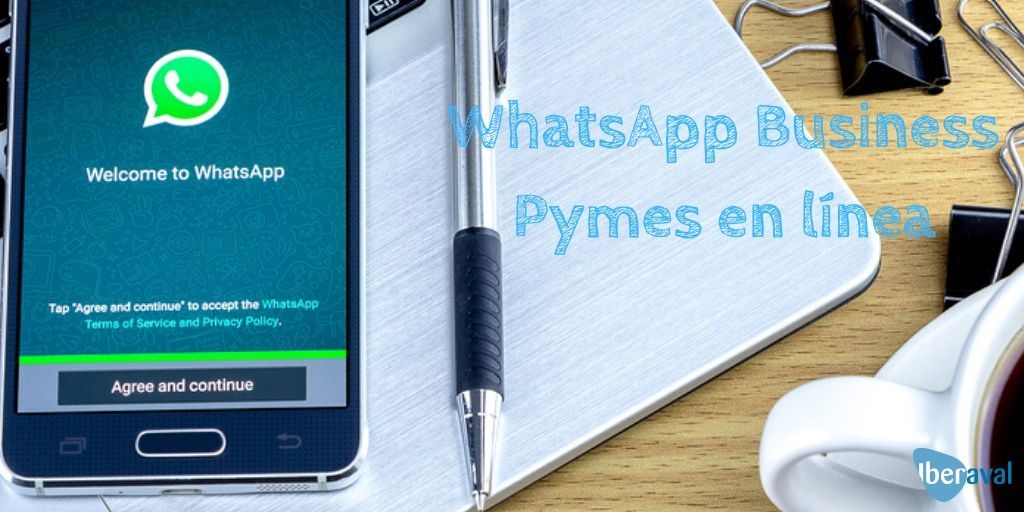 Whatsapp y sus aplicaciones en tu negocio