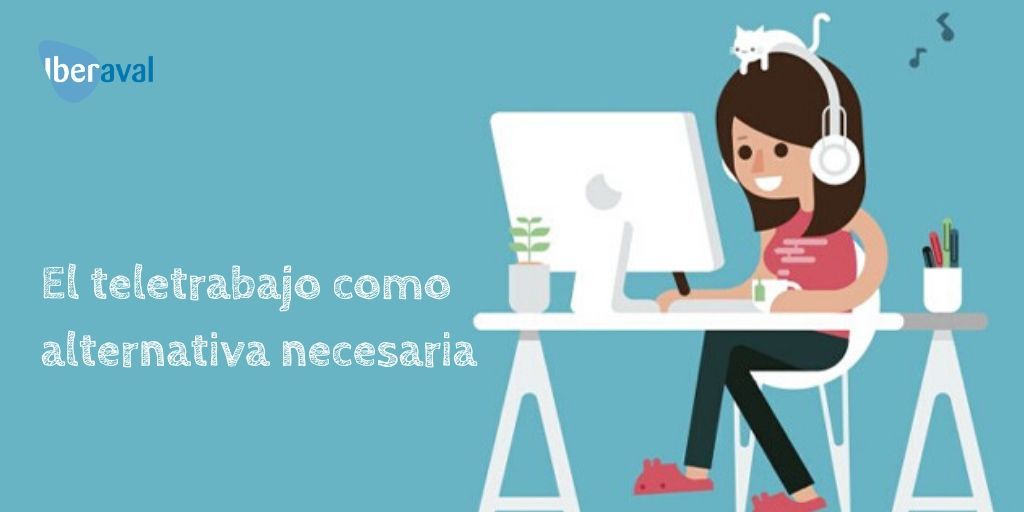 El teletrabajo como alternativa necesaria