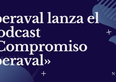 Iberaval lanza el podcast «Compromiso Iberaval» con el objetivo de acercar su función a las empresas y autónomos