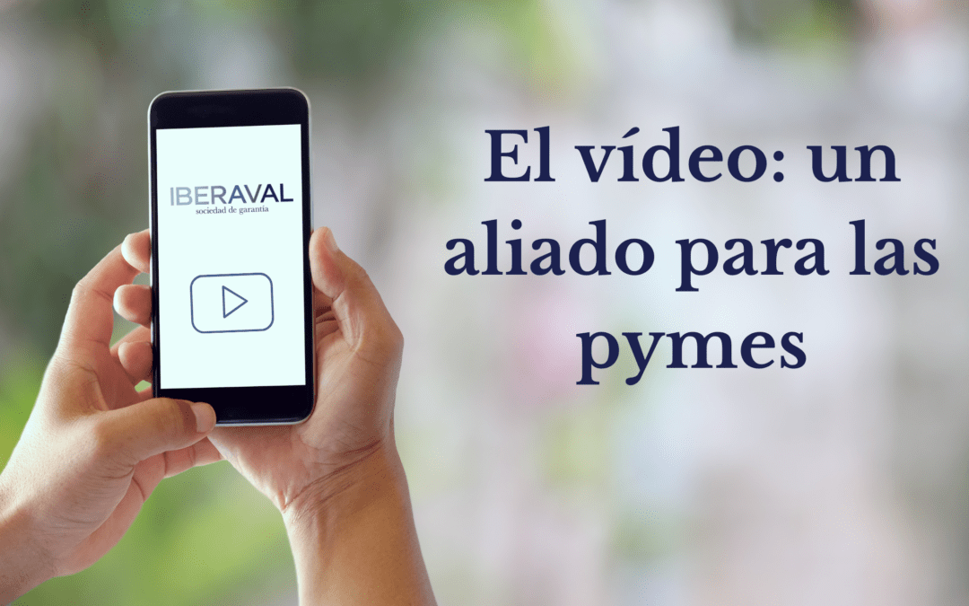 El vídeo: un aliado para las pymes