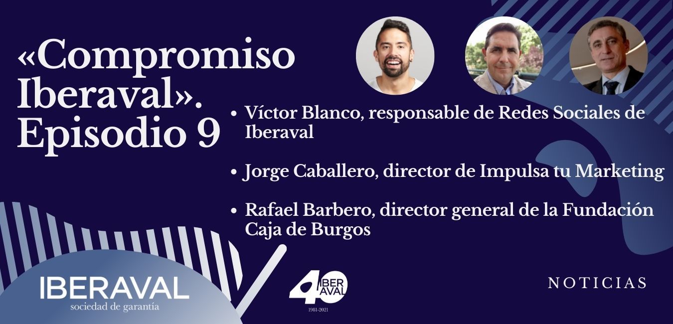 Podcast Episodio 9 Compromiso Iberaval