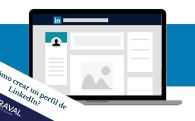 ¿Cómo crear un perfil de LinkedIn? Saca partido a la red más profesional