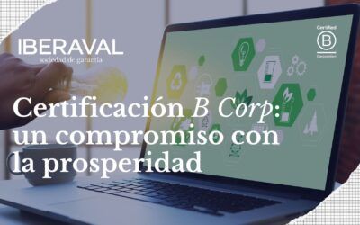 Certificación B Corp: un compromiso con la prosperidad