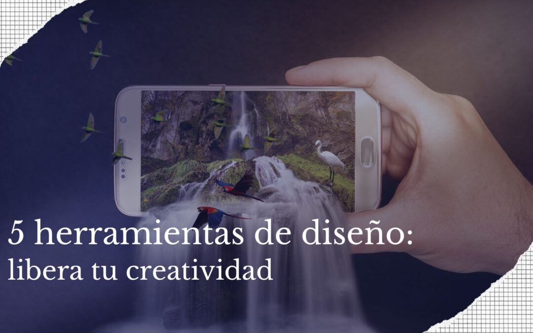 5 herramientas de diseño libera tu creatividad