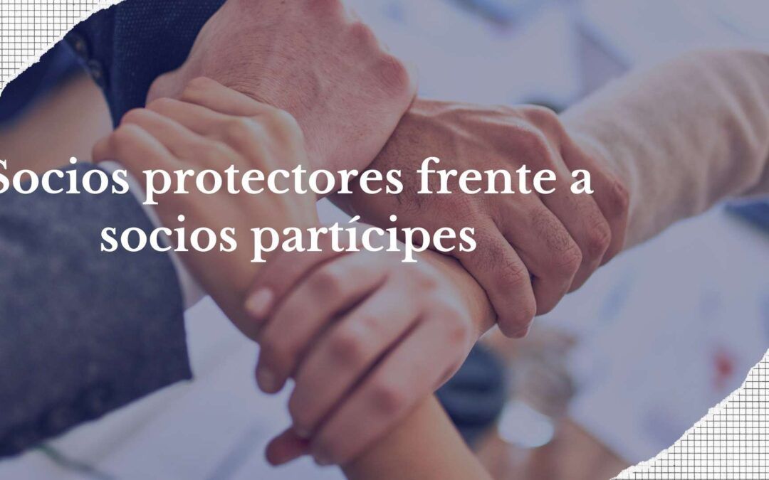 Socios protectores frente a socios partícipes