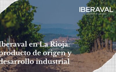 Iberaval en La Rioja: producto de origen y desarrollo industrial