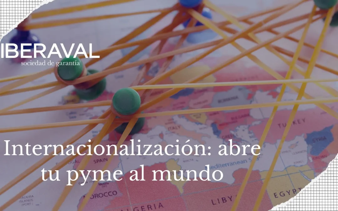 Internacionalización: abre tu pyme al mundo