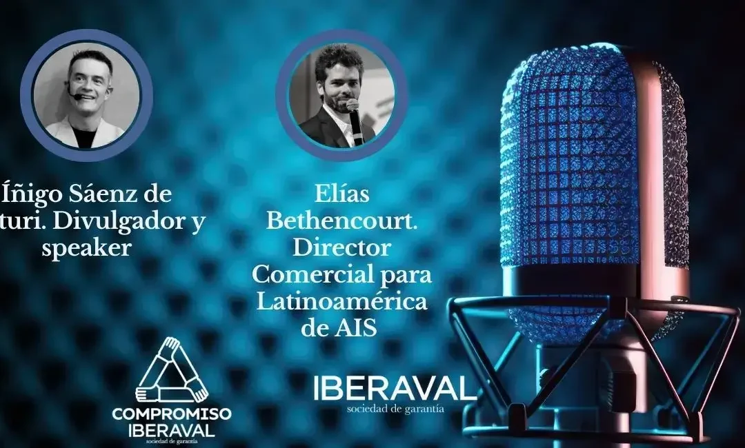 La escucha activa para innovar y mejorar el liderazgo y el avance de la Inteligencia Artificial, protagonistas de un nuevo episodio de Compromiso Iberaval