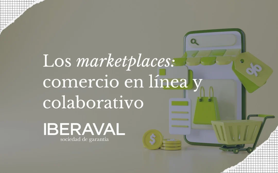 Los marketplaces comercio en línea y colaborativo