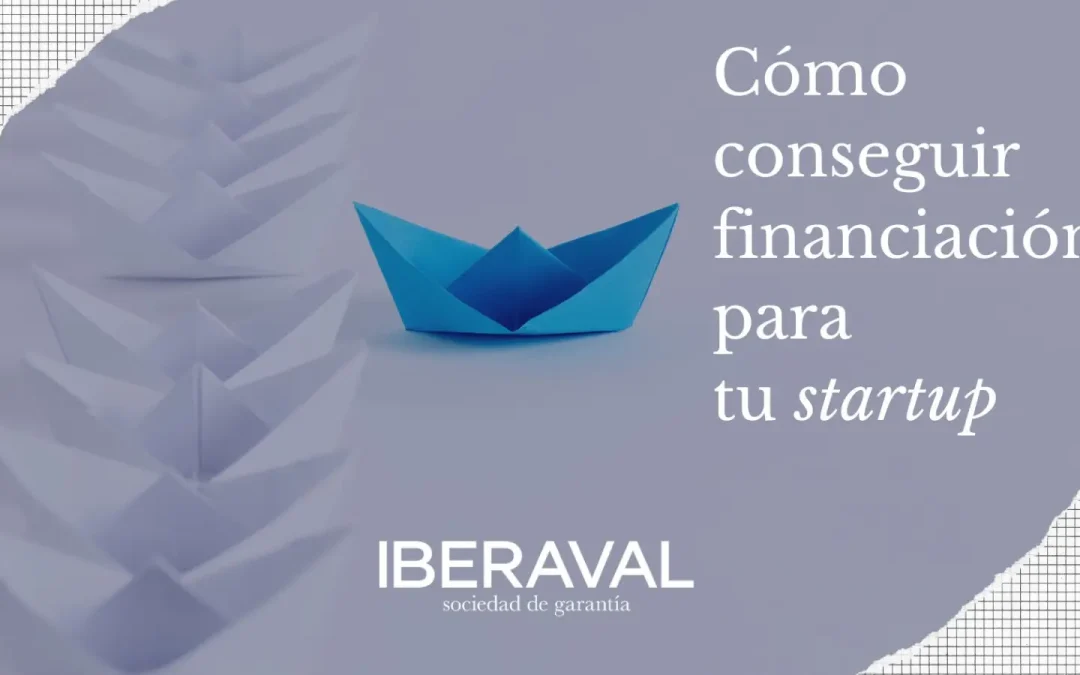 Portada cómo conseguir financiación para tu startup