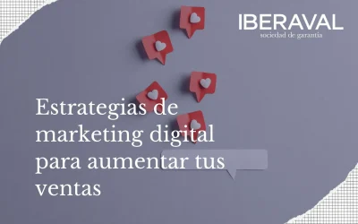 Estrategias de marketing digital para aumentar tus ventas