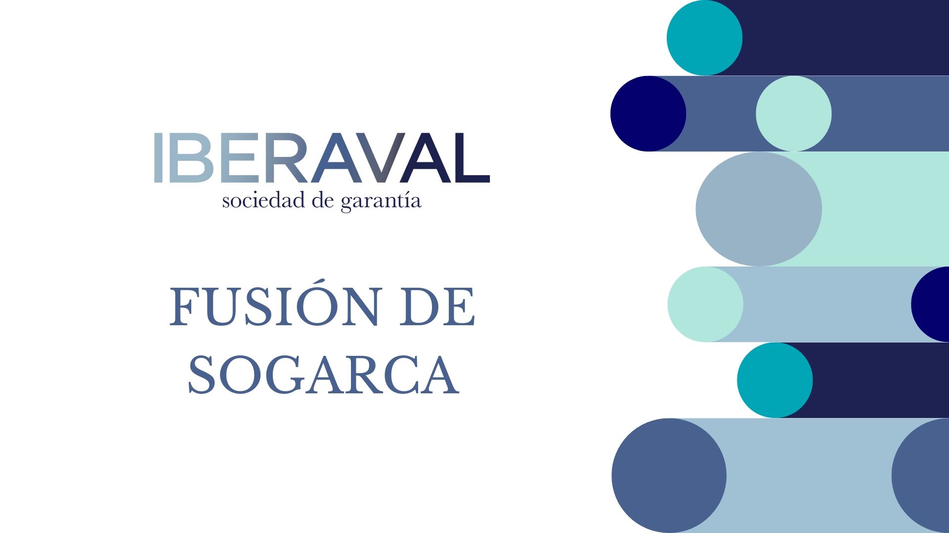 IBERAVAL-FUSION-PROYECTO Fusión de Sogarca