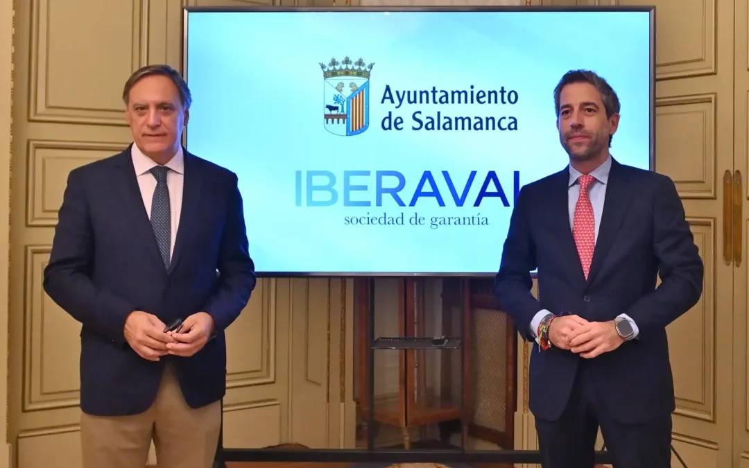 Ayuntamiento de Salamanca e Iberaval refuerzan su alianza para impulsar con más de 3 millones de euros la actividad de autónomos y pymes en la ciudad